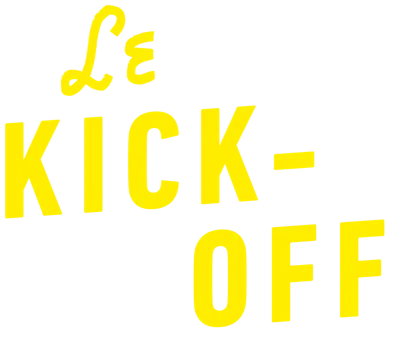 Le Kick Off